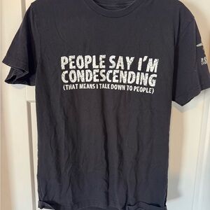 Asmdss people say I’m condescending Black Graphic T-Shirt